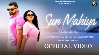 Sun Mahiya | Shahid Mallya | Yuvraaj Chopra | New Songs 2024 | Frivaar Productions
