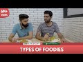 FilterCopy | Types Of Foodies and Hunger | Ft. Robin Hood Army, Dhruv Sehgal, Banerjee & Kartik