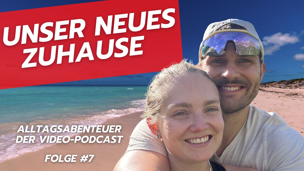 Unser neues Zuhause auf Zeit | Alltagsabenteuer Podcast Folge 7 | Nora & Jannik