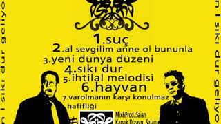 Saian - Suç Sıkı Dur Geliyorum 2007