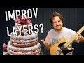 The 4 Layers Of Improvisation