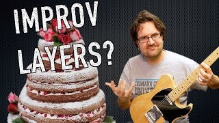 The 4 Layers Of Improvisation
