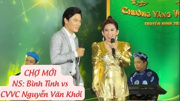 NS Bình Tinh Và NS chuông vàng vọng cổ Nguyễn Văn Khởi với tiểu phẩm + bài hát Chợ Mới rất hay