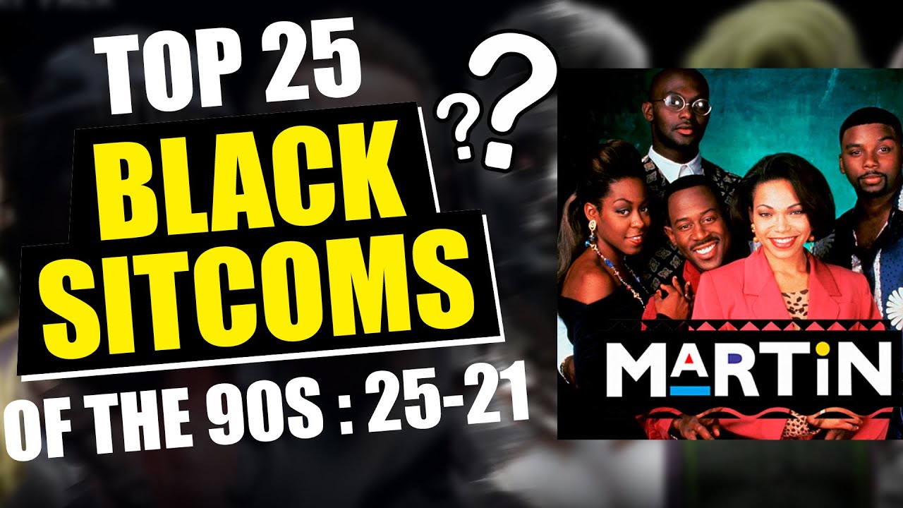 Top 25 Black 90s sitcoms: 25 - 21