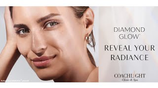 Diamond Glow at Coachlight Clinic Spa in Des Moines