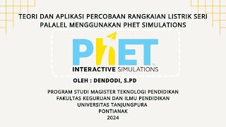 Teori dan Aplikasi Percobaan Rangkaian Listrik Seri~Paralel Menggunakan PhET Simulations