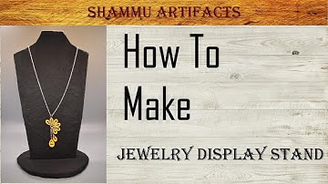 DIY - How to make your own Jewelry Display for Photoshoot/Craft Fairs