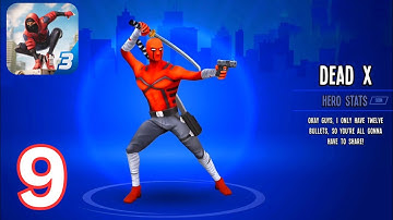 Spider Fighter 3 - Gameplay Walkthrough Part - 9 - Dead X (Android, iOS)