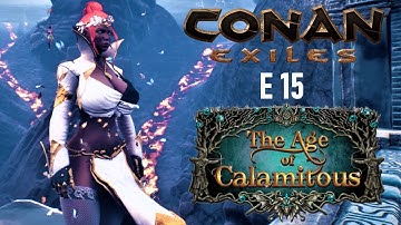 Age Of Calamitous (Mod) - Elf Goes To Volcanic Forge - Ep. 15 - Conan Exiles (2.5.2) (PC Gameplay)