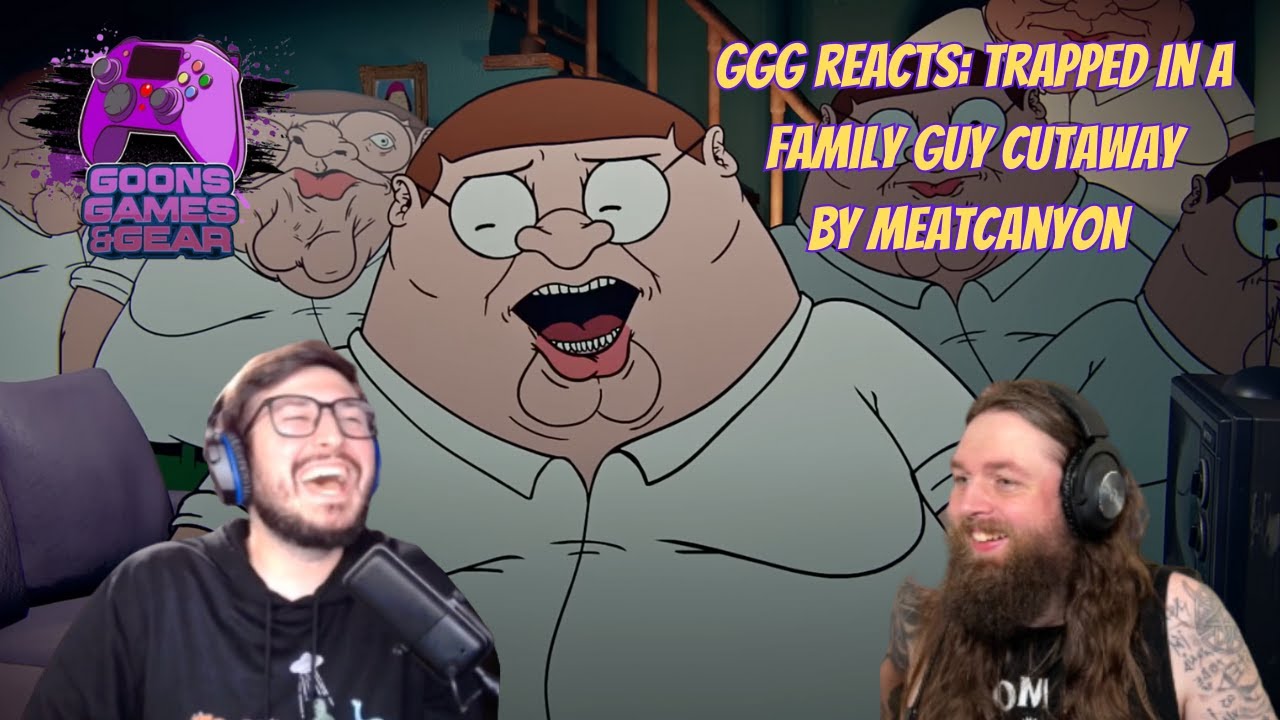GGG Reacts Trapped In A Family Guy Cutaway by MeatCanyon YouTube