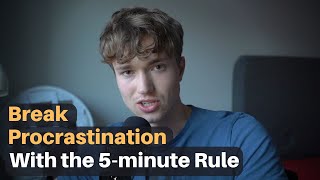 Use the 5-minute Rule to stop Procrastination