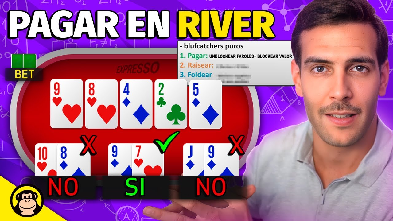 GUÍA (nivel fácil) para CUANDO PAGAR EN RIVER en tu partida de Póker