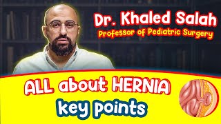 Ep 51 - ALL about HERNIA - key points