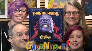 Thanos Rising: Avengers Infinity War - GameNight! Se6 Ep18 - How to Play and Playthrough