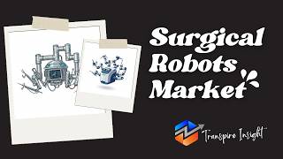 Revolutionizing Medicine: The Incredible World of Surgical Robots