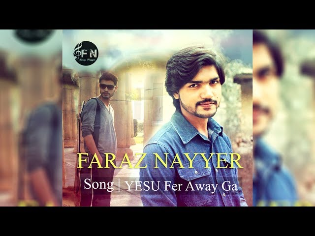 Gospel Song | awega awega YESU FER AWEGA | Faraz Nayyer | PUNJABI CHRISTIAN SONG