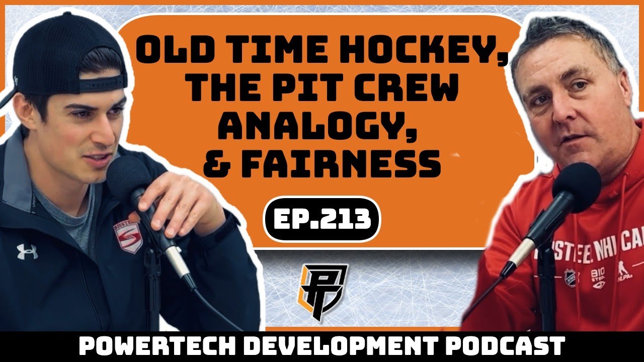 Ep.213 | Old Time Hockey,  Pit Crew Analogy, Competitive & Fairness - PowerTech Development Podcast