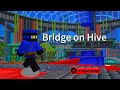 The bridge on the hive