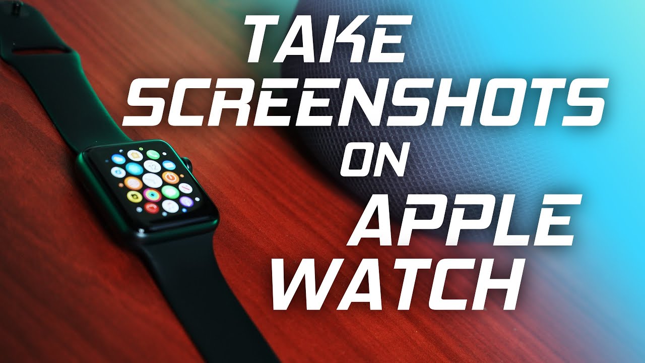 How To Take Screenshots on Apple Watch YouTube