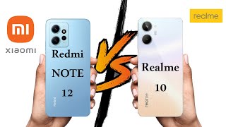 Xiaomi Redmi Note 12 VS Realme 10||مقارنة هاتفي شاومي ريدمي نوت 12 و ريلمي 10
