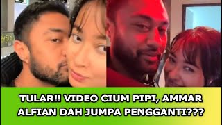 AMMAR ALFIAN JUMPA PENGGANTI BARU, BAHAGIA BUAT VIDEO BERSAMA??