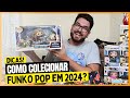 Como comear a colecionar funko pop em 2024 dicas importantes