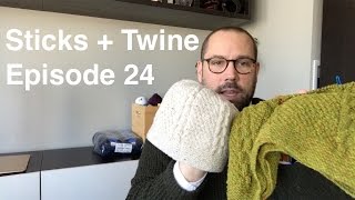 Sticks + Twine Episode 24: All the green yarn!