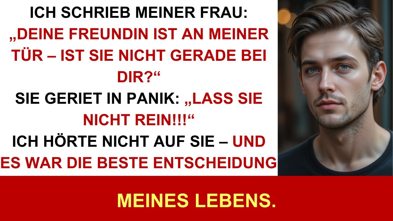 Sie verlangte, ich solle ihre Freundin abweisen – ich tat es nicht und bereue nichts.