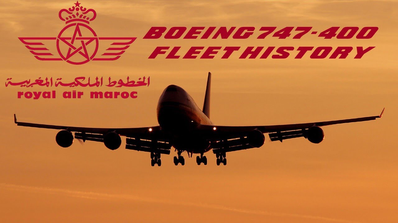 Royal Air Maroc Boeing 747-400 Fleet History (1993-2018) - YouTube