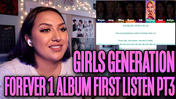 Girls Generation "Forever 1" Album First Listen Pt 3