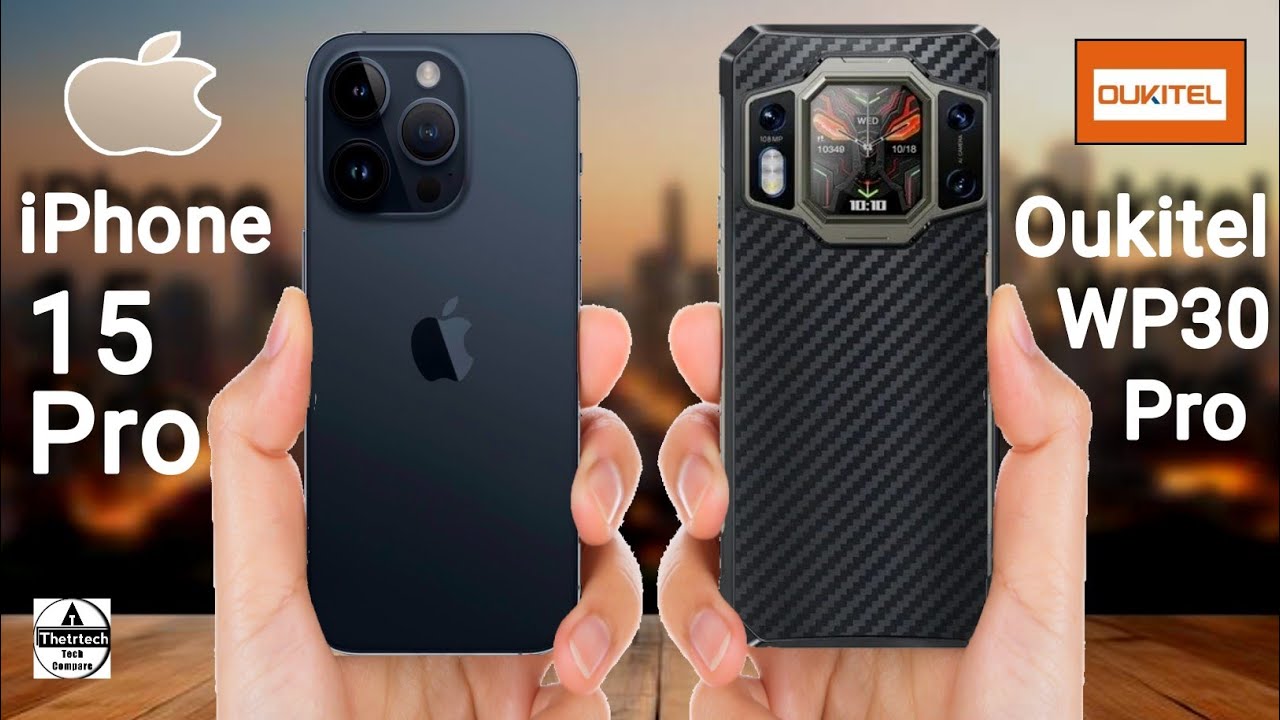 iPhone 15 Pro vs Oukitel WP30 Pro