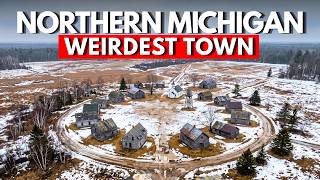 13 Weirdest and Most Isolated Towns in Northern Michigan