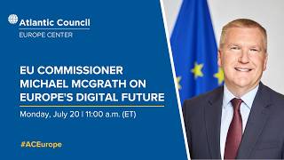 EU Commissioner Michael McGrath on Europe’s digital future
