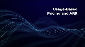 Usage Based Pricing and Annual Recurring Revenue