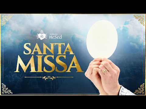 Holy Mass | Instituto Hesed - 07/01