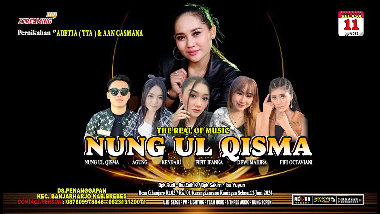 NUNG UL QISMA LIVE DS. CIHANJARO KARANGKANCANA-KUNINGAN SELASA, 11 JUNI 2024