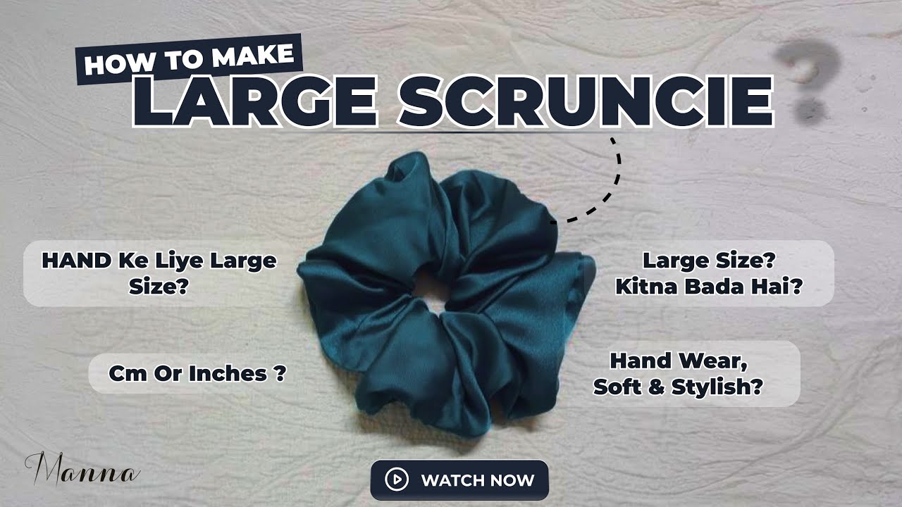 How to Make large Scrunchies at Home | DIY Hair Accessories for Women & Girls | large Scrunchies