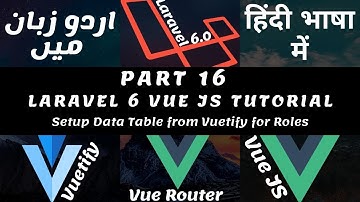 Part 16 Laravel Vuetify Tutorial Series in Urdu / Hindi: Fetch Data from Roles Controller With Axios