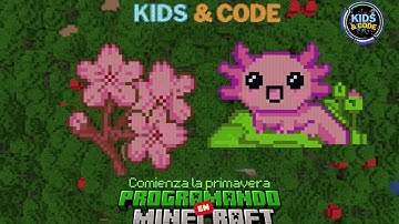Comienza la Primavera 👉 ¡ Programando en MINECRAFT !