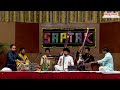 #MKLive | Mahesh Kale Raga Malkauns | Saptak Annual Festival 2019