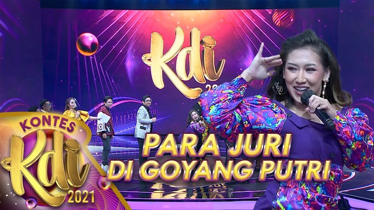 PARA JURI DI GOYANG PUTRI TIADA AMPUN | KONTES KDI 2021