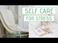 SELF CARE IDEAS for stress » 20 SELF CARE TIPS to de-stress and relax 🍵🌿