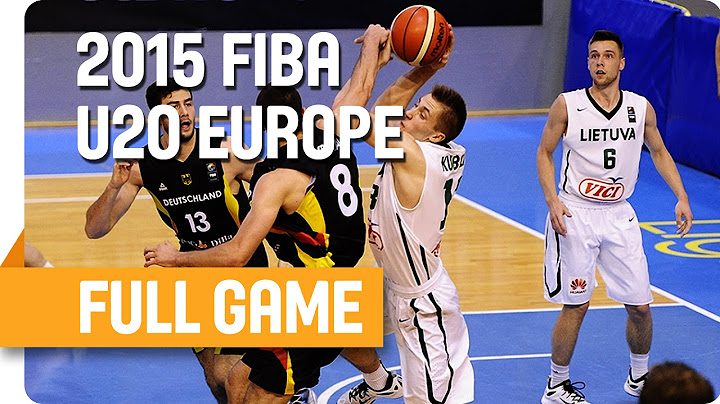 Lithuania v Germany - Group D - Full Game - U20 European Championship Men