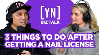 3 Things You Should Do After Getting Your Nail License
