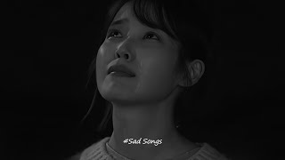 Our Forever Ended  - ♫ Sad songs for broken hearts [Playlist]