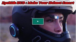 EyeRide HUD : Make Your Helmet Smart screenshot 5