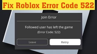 How To Fix Roblox Error Code 522 In Windows