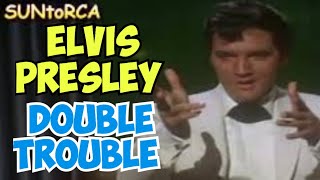 Elvis Presley - Double Trouble (Video Edit)