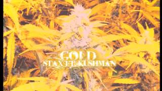 Gold -StaX Ft. KushMan