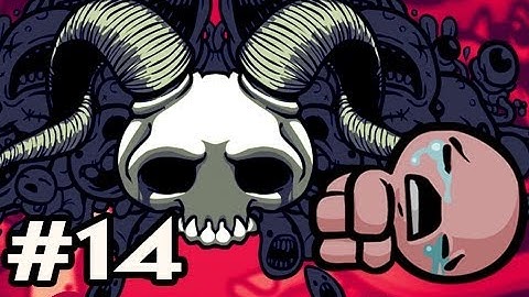 The Binding Of Isaac: Wrath Of The Lamb Ep.14: MY BUTT WILL DRINK SPRITE